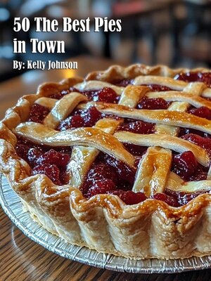 cover image of 50 the Best Pies in Town